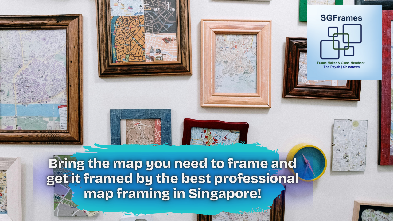 professional-map-framing-services-singapore-2025-SGFrames